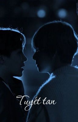 [H] [Vhope] Tuyết tan