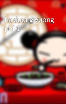 ha duong vuong phi 1