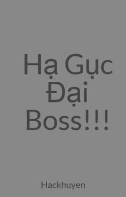 Hạ Gục Đại Boss!!!