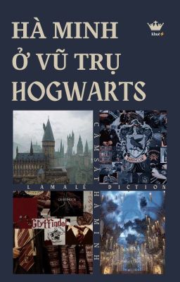 HÀ MINH Ở HOGWARTS