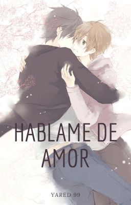 HABLAME DE AMOR (One-Shot)