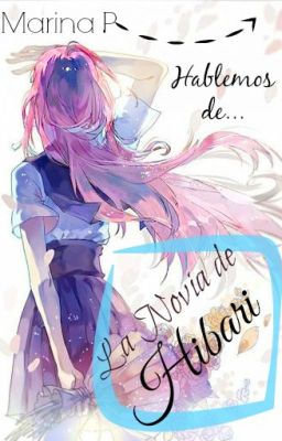 Hablemos de: La Novia De Hibari