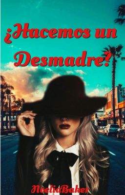 ¿Hacemos un Desmadre?