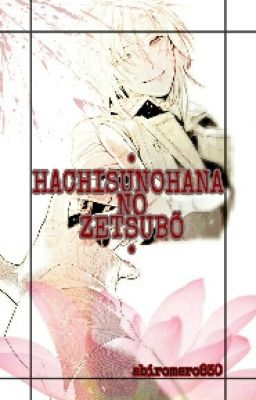 HACHISUNOHANA NO ZETSUBÕ 