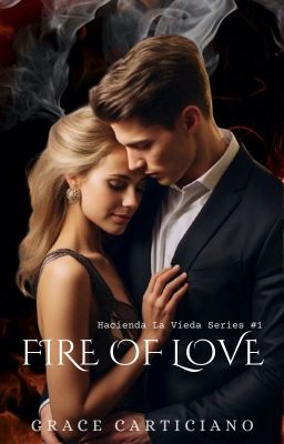 Hacienda La Vieda Series #1: Fire of Love