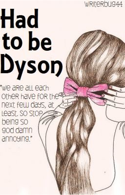 Had to be Dyson