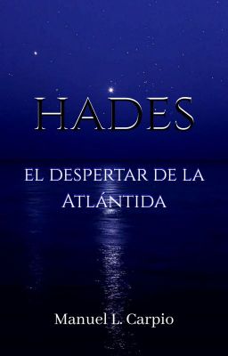 Hades El despertar de la Atlántida  #2 la trilogía