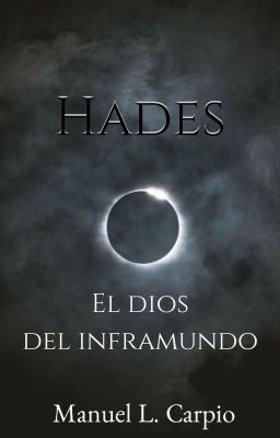 Hades El Dios del inframundo #1 la trilogía