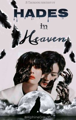 Hades in Heaven ||TaeGugk||✔