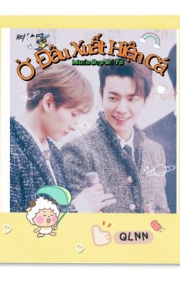 🌟 [HaeHyuk] ShortFic Ở Đâu Xuất Hiện Cá Mặt Ngu Muốn Đạp Đổ Ta