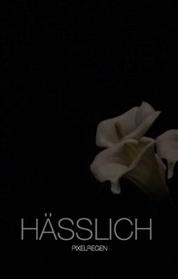 Hässlich