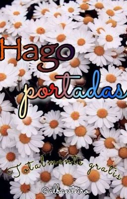 HAGO PORTADAS ||ABIERTO|| GRATIS