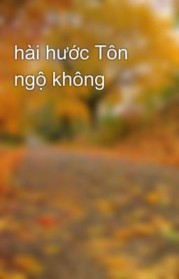 hài hước Tôn ngộ không