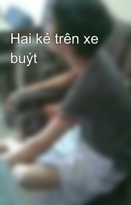 Hai kẻ trên xe buýt