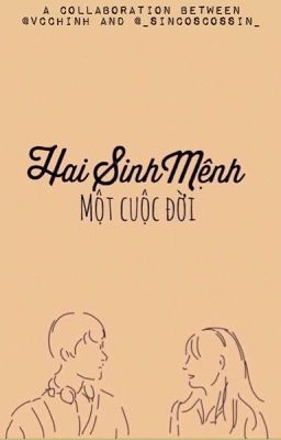 Hai sinh mệnh, một cuộc đời