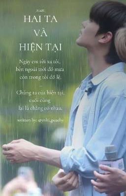 HAI TA VÀ HIỆN TẠI