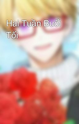 Hai Tuần Buổi Tối