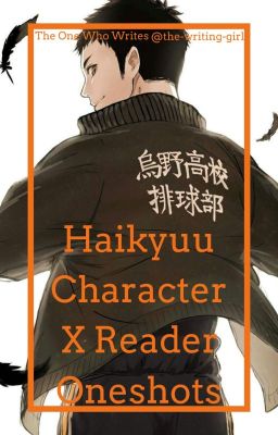 Haikyuu Character X Reader Oneshots