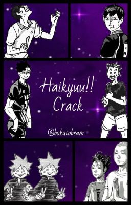 Haikyuu on Crack | Slow Updates |