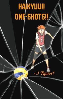 Haikyuu!! One-shots!!