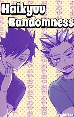 Haikyuu Randomness