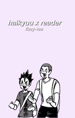 Haikyuu!! x reader