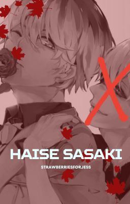 Haise Sasaki X Reader - Short Story[[✔]]