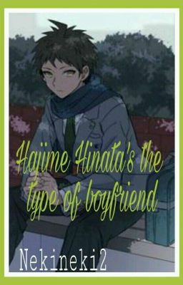 Hajime Hinata's the type of boyfriend