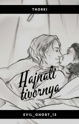 Hajnali tivornya {Thorki}