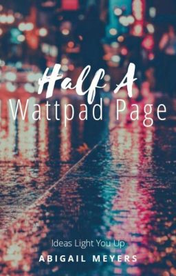 Half A Wattpad Page