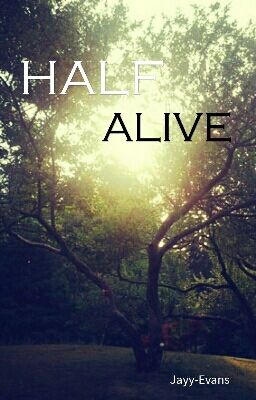 Half Alive