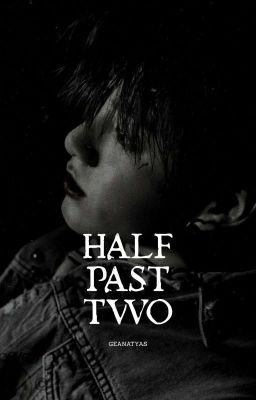 Half Past Two //JJK Short Story✔