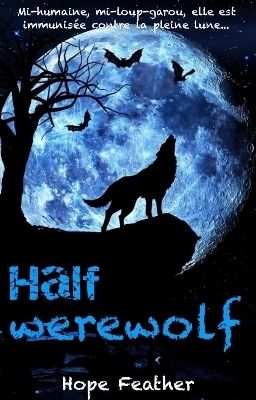 Half werewolf (terminé)