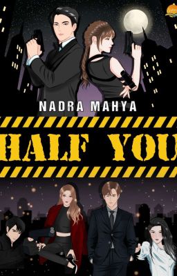 HALF YOU {Tersedia versi Buku}