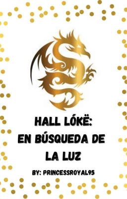 Hall Lókë: En búsqueda de la luz (One Piece x Reader)