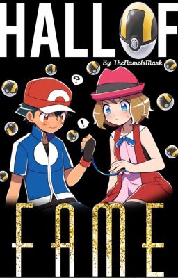 Hall of Fame (Going For Glory Sequel) - An Amourshipping Fanfiction