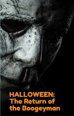 Halloween: The Return of the Boogeyman