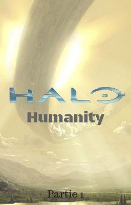 Halo 6 : Humanity (Partie 1)