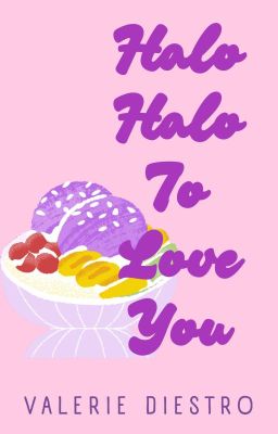 Halo-Halo To Love You