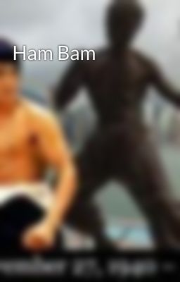 Ham Bam