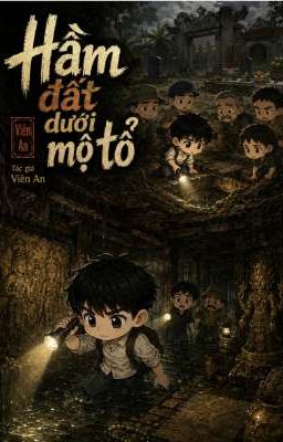 Hầm đất dưới mộ tổ 