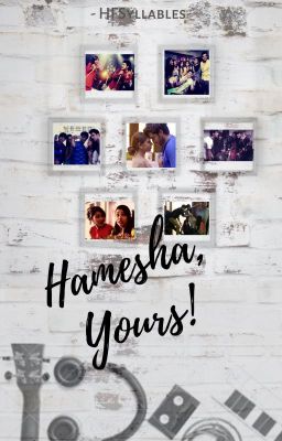 Hamesha, Yours!