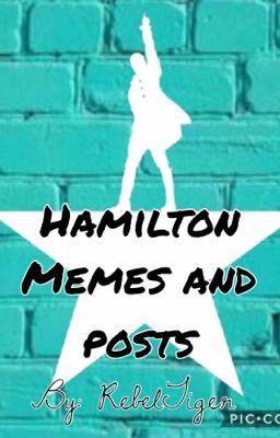 Hamilton Memes and Posts