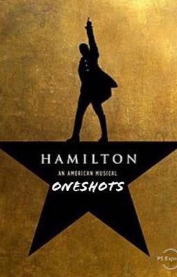 Hamilton Oneshots