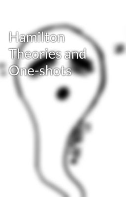 Hamilton Theories and One-shots