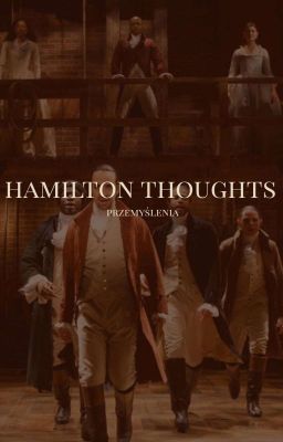 hamilton thoughts. 