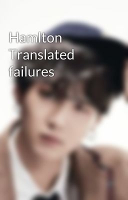 Hamlton Translated failures