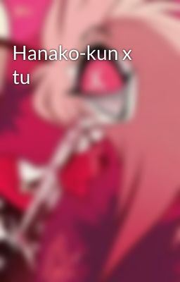 Hanako-kun x tu