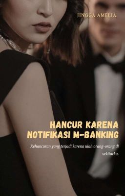 Hancur Karena Notifikasi M-banking