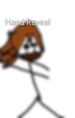 Hand Reveal